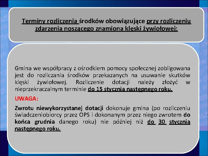 Terminy rozliczenia środków obowiązujące przy rozliczeniu zdarzenia noszącego znamiona klęski żywiołowej: Gmina we współpracy