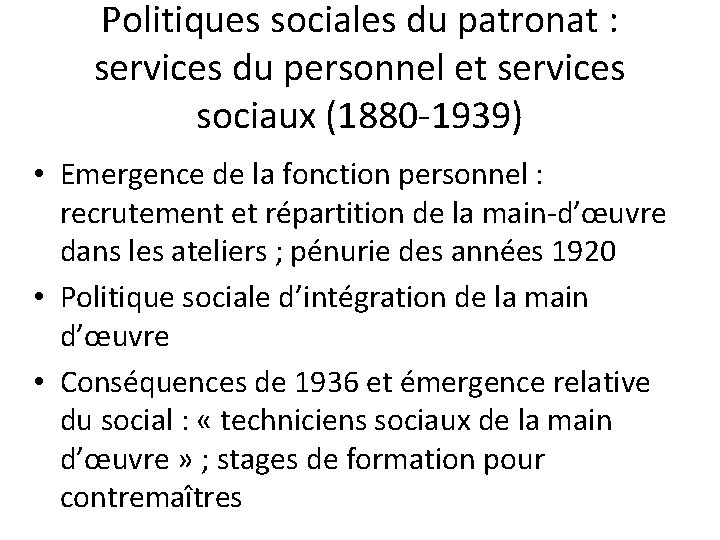 Politiques sociales du patronat : services du personnel et services sociaux (1880 -1939) •