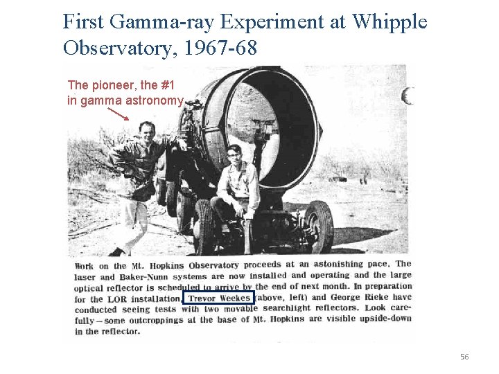 First Gamma-ray Experiment at Whipple Observatory, 1967 -68 The pioneer, the #1 in gamma