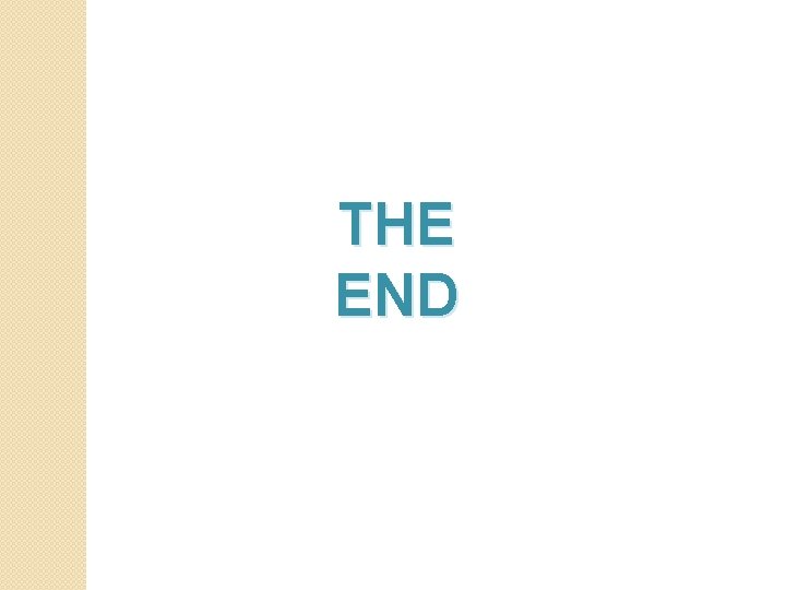 THE END THE END