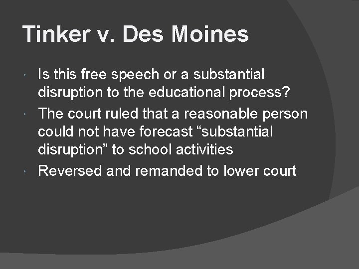 Tinker v. Des Moines Is this free speech or a substantial disruption to the