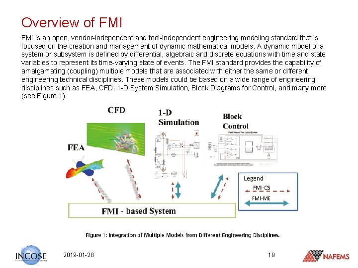 Overview of FMI is an open, vendor-independent and tool-independent engineering modeling standard that is