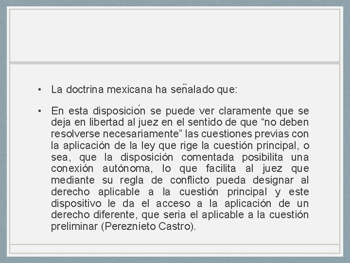 • La doctrina mexicana ha sen alado que: • En esta disposicio n • La doctrina mexicana ha sen alado que: • En esta disposicio n