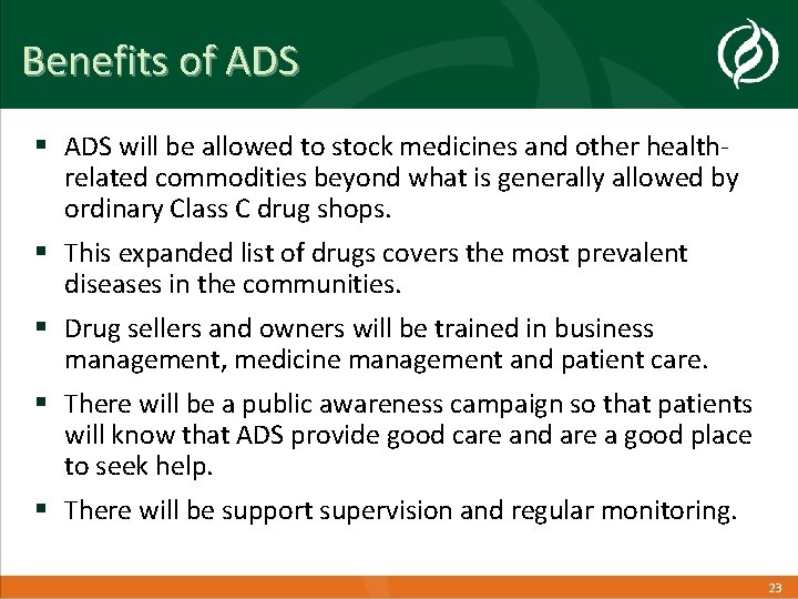 Benefits of ADS § ADS will be allowed to stock medicines and other healthrelated