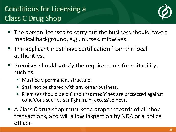 Conditions for Licensing a Class C Drug Shop § The person licensed to carry