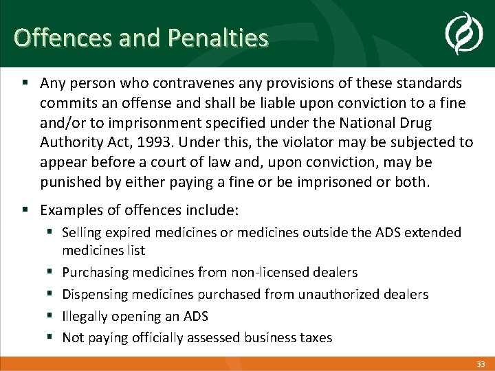 Offences and Penalties § Any person who contravenes any provisions of these standards commits