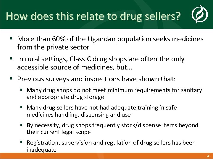 How does this relate to drug sellers? § More than 60% of the Ugandan