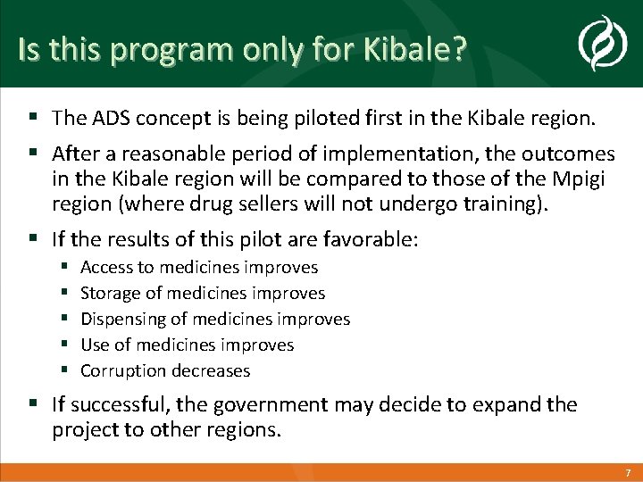 Is this program only for Kibale? § The ADS concept is being piloted first