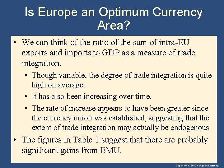Is Europe an Optimum Currency Area? • We can think of the ratio of