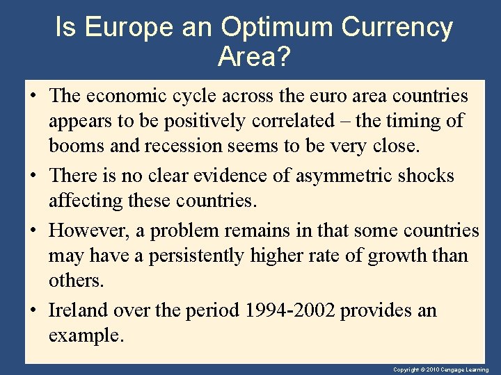 Is Europe an Optimum Currency Area? • The economic cycle across the euro area