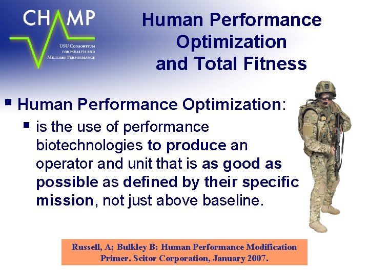 Human Performance Optimization and Total Fitness § Human Performance Optimization: § is the use