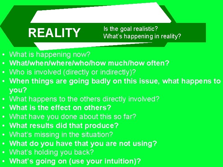Is the goal realistic? ++ 3 stage mentoring REALITY • • • What’s happening