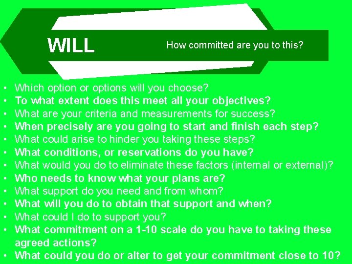 How committed are you to this? ++ 3 stage mentoring WILL • • •