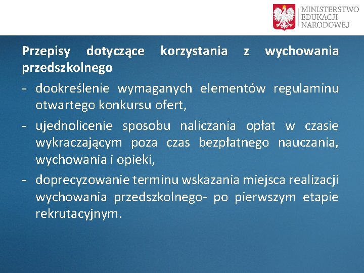 Przepisy dotyczące korzystania z wychowania przedszkolnego - dookreślenie wymaganych elementów regulaminu otwartego konkursu ofert,