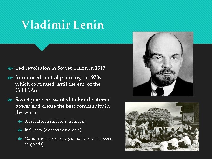 Vladimir Lenin Led revolution in Soviet Union in 1917 Introduced central planning in 1920