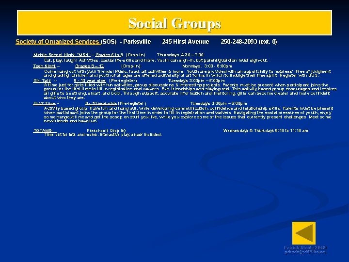 Social Groups Society of Organized Services 250 -248 -2093 (ext. 0) Society of Organized