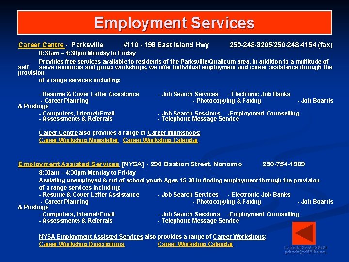 Employment Services Career Centre - Parksville #110 - 198 East Island Hwy 250 -248