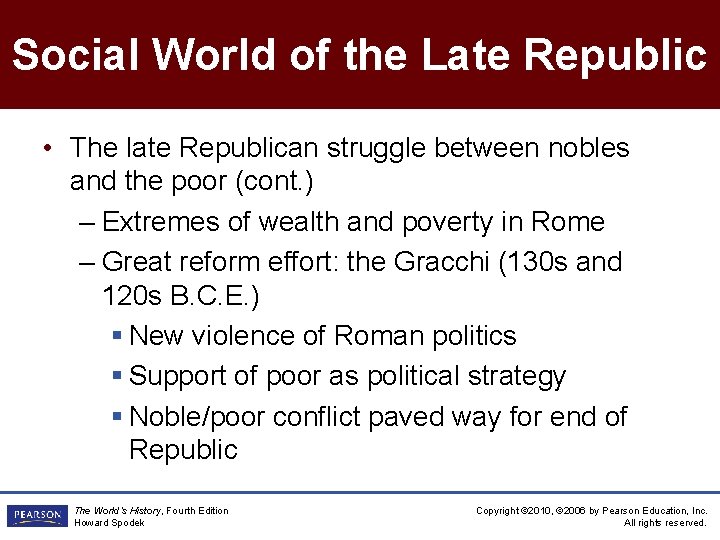 Social World of the Late Republic • The late Republican struggle between nobles and