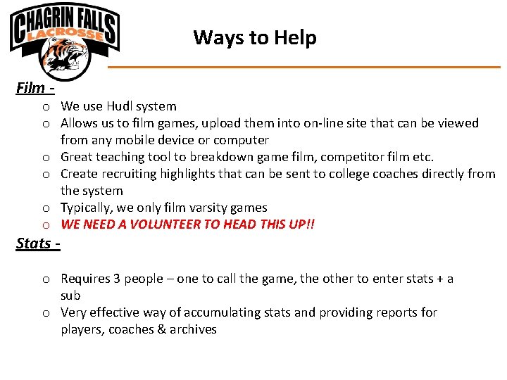Ways to Help Film - o We use Hudl system o Allows us to