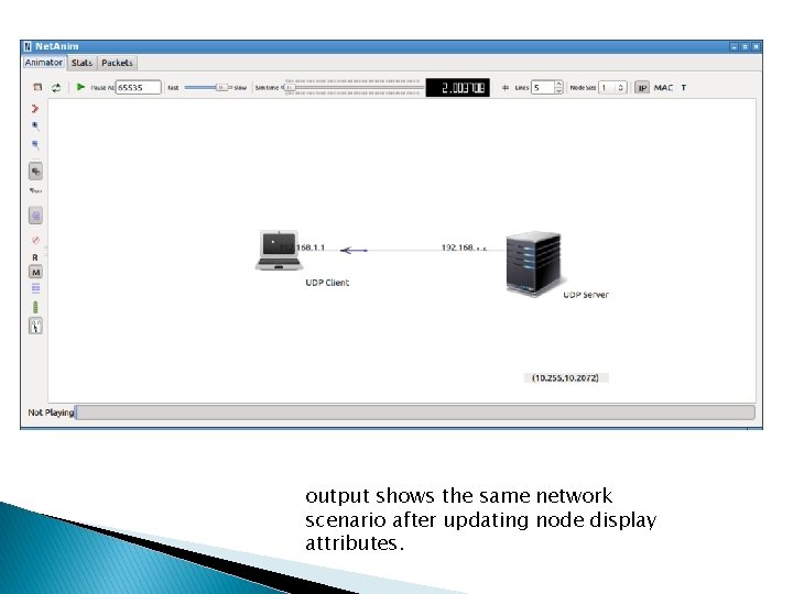 output shows the same network scenario after updating node display attributes. 