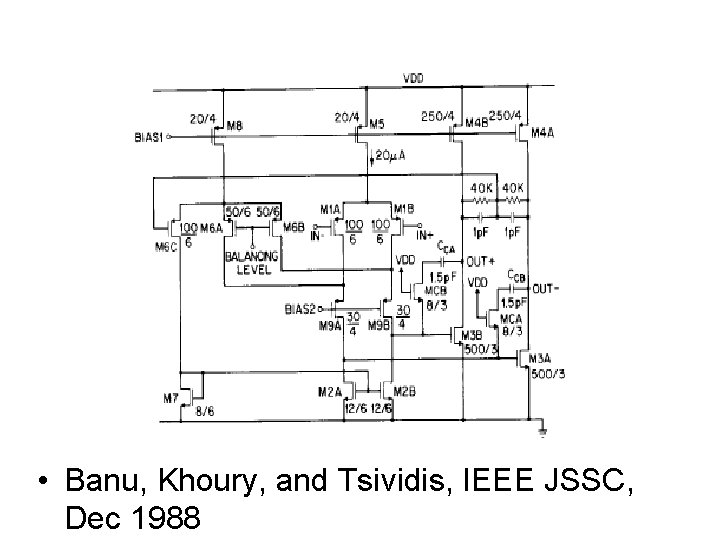  • Banu, Khoury, and Tsividis, IEEE JSSC, Dec 1988 