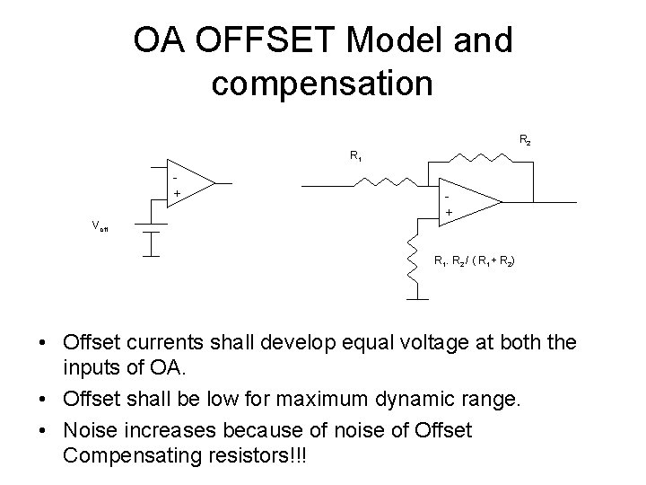 OA OFFSET Model and compensation R 2 R 1 + Voff + R 1.