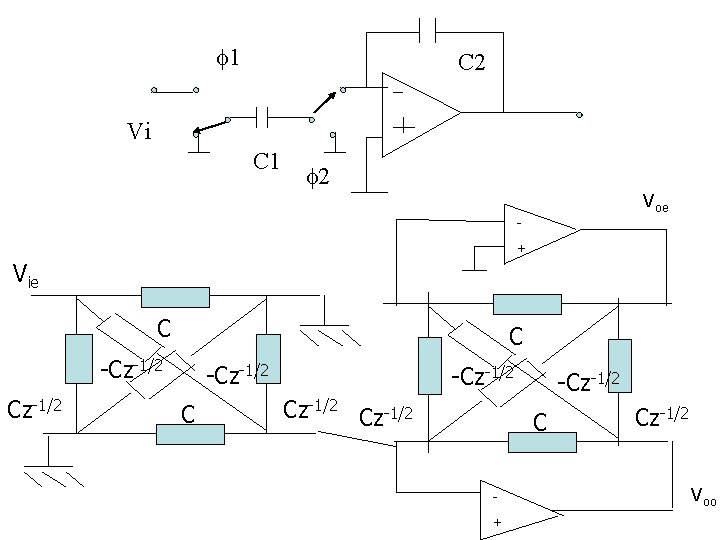  1 C 2 Vi C 1 2 Voe + Vie C C -Cz-1/2