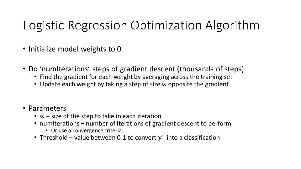 Logistic Regression Optimization Algorithm • 