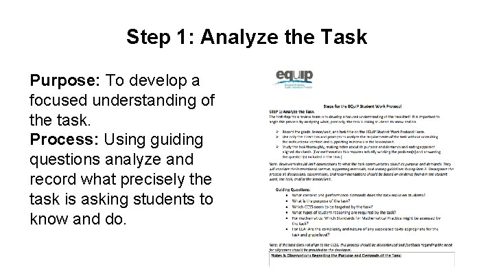 Step 1: Analyze the Task Purpose: To develop a focused understanding of the task.