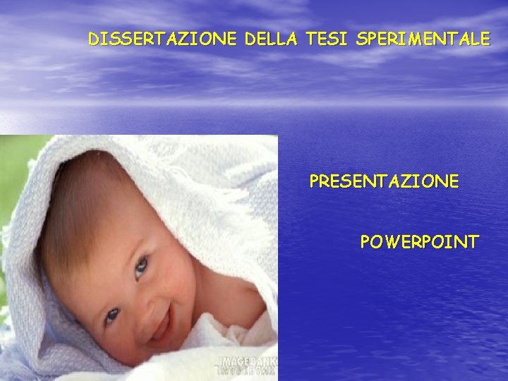 DISSERTAZIONE DELLA TESI SPERIMENTALE PRESENTAZIONE POWERPOINT 