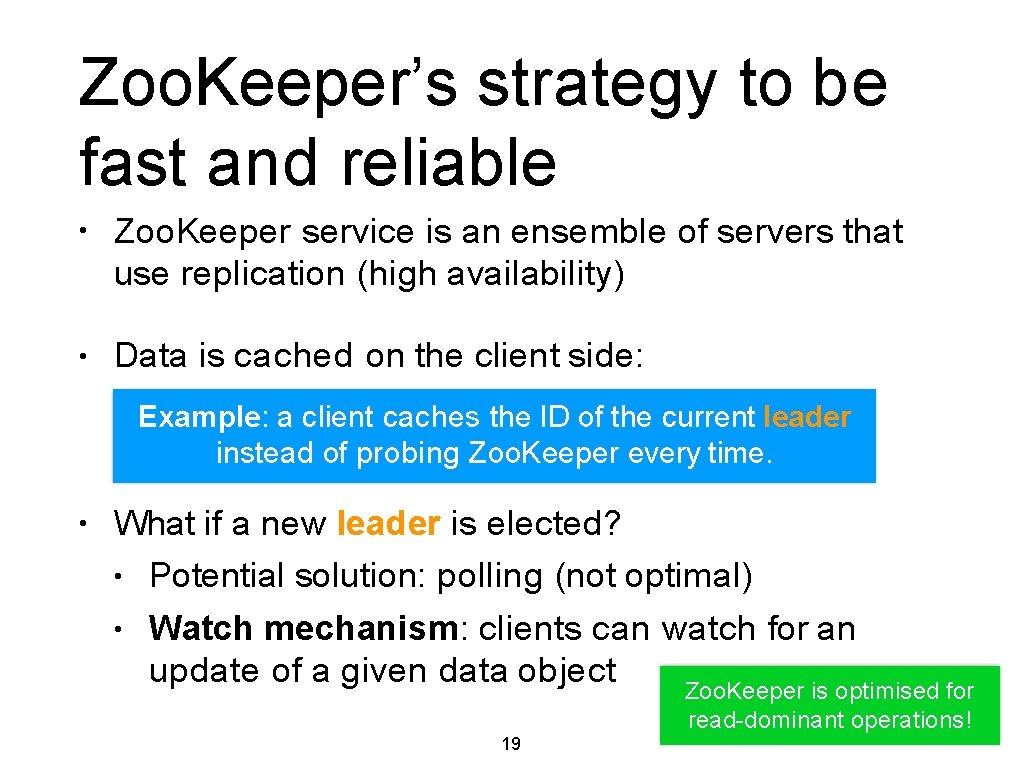 Zoo. Keeper’s strategy to be fast and reliable • Zoo. Keeper service is an