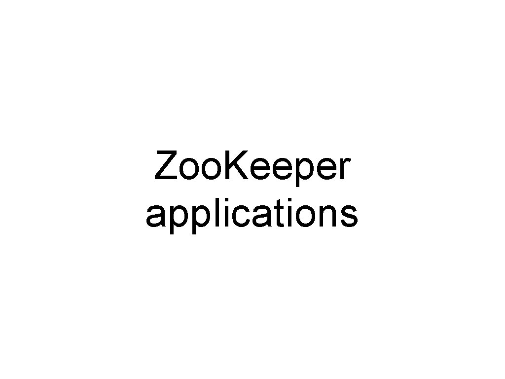 Zoo. Keeper applications 