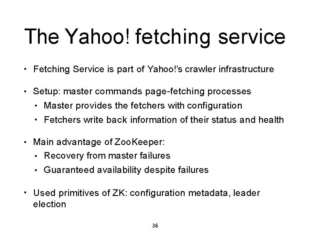 The Yahoo! fetching service • Fetching Service is part of Yahoo!’s crawler infrastructure •