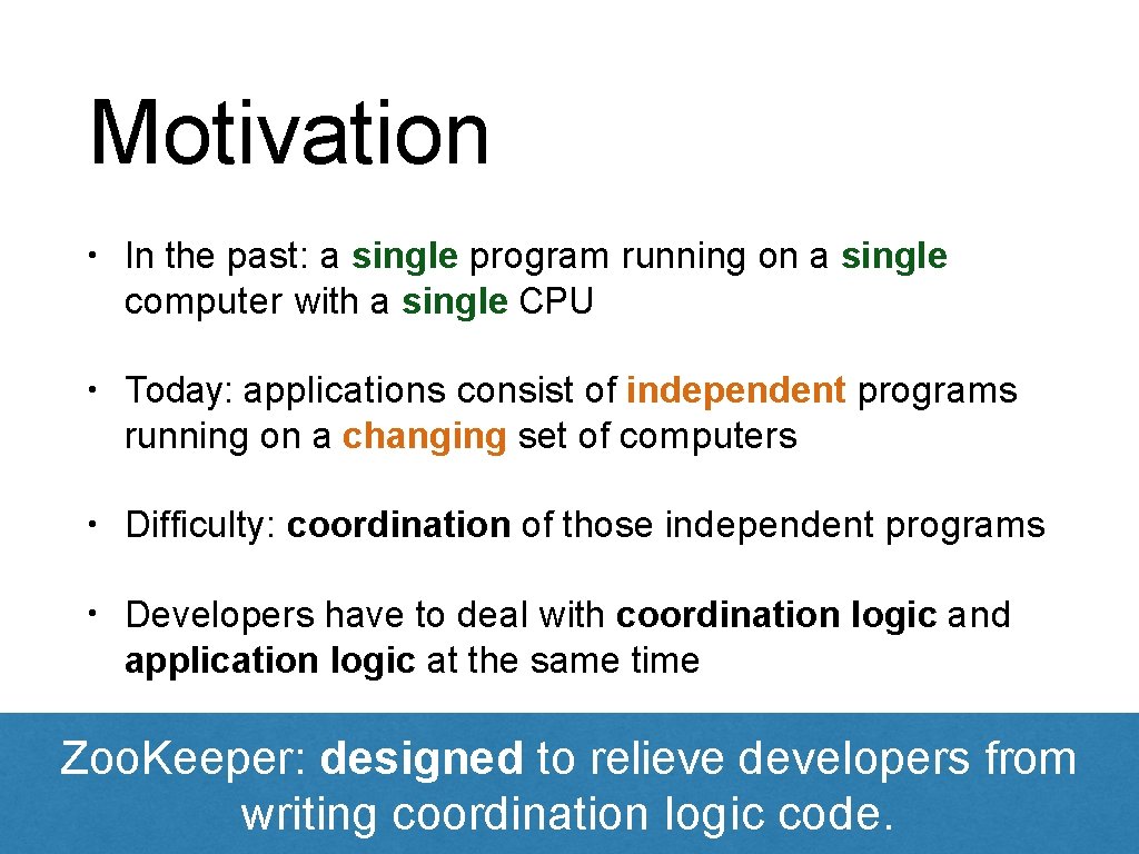 Motivation • In the past: a single program running on a single computer with