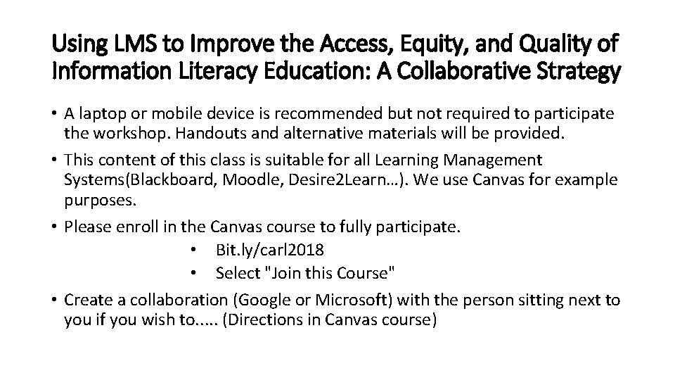Using LMS to Improve the Access, Equity, and Quality of Information Literacy Education: A