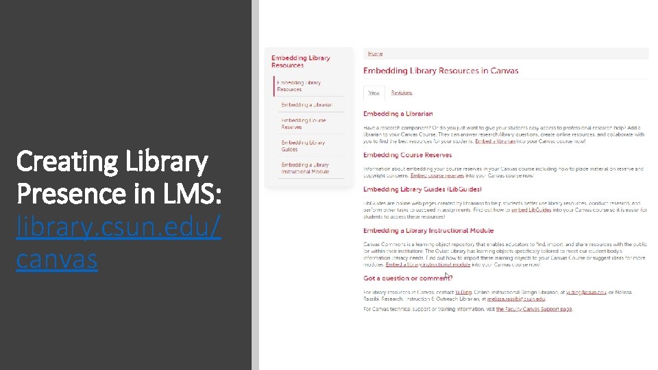 Creating Library Presence in LMS: library. csun. edu/ canvas 