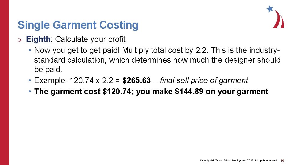 Single Garment Costing > Eighth: Calculate your profit • Now you get to get