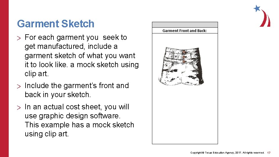 Garment Sketch > For each garment you seek to get manufactured, include a garment