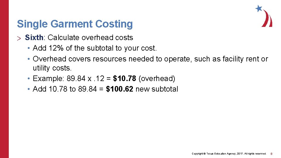 Single Garment Costing > Sixth: Calculate overhead costs • Add 12% of the subtotal
