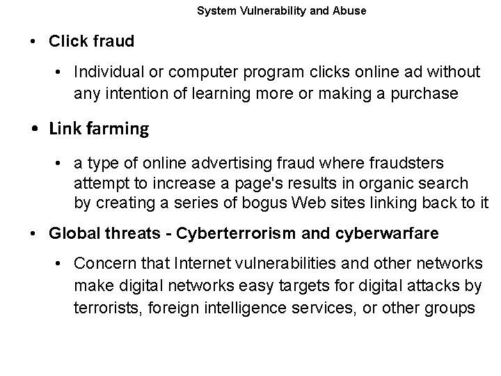 System Vulnerability and Abuse • Click fraud • Individual or computer program clicks online