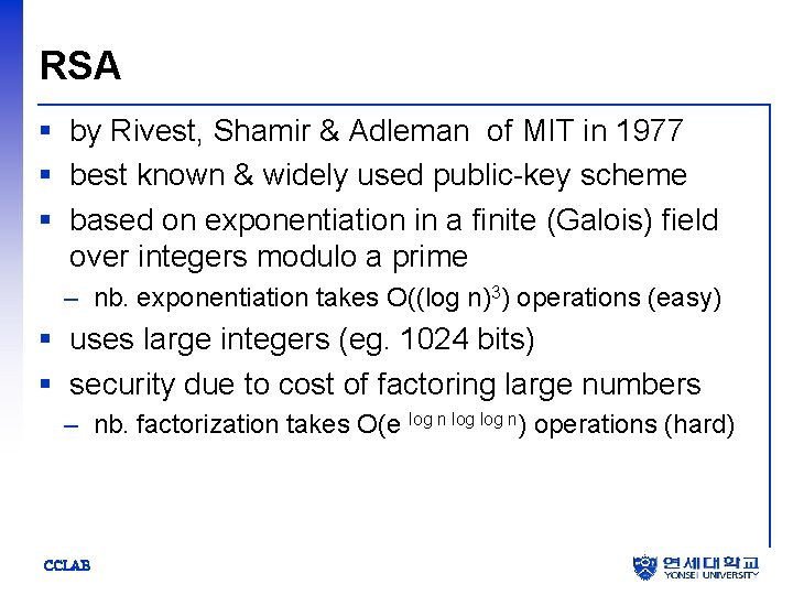 RSA § by Rivest, Shamir & Adleman of MIT in 1977 § best known