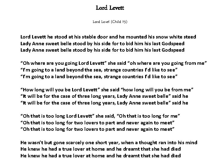 Lord Levett Lord Lovel (Child 75) Lord Levett he stood at his stable door