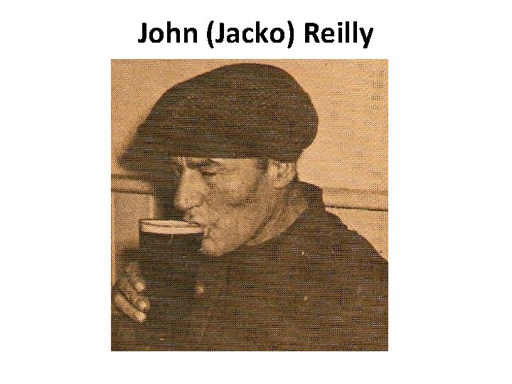 John (Jacko) Reilly 