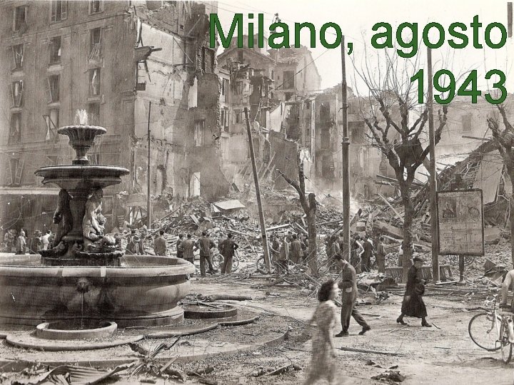 Milano, agosto 1943 