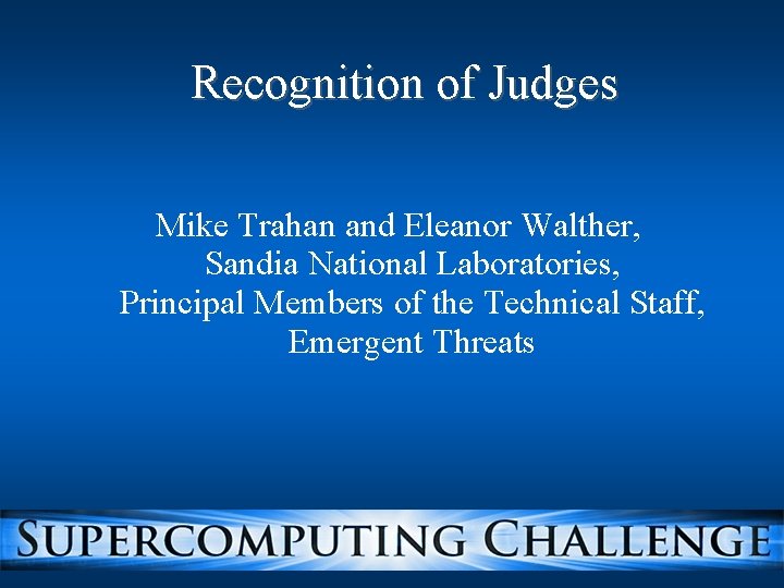 Recognition of Judges Mike Trahan and Eleanor Walther, Sandia National Laboratories, Principal Members of