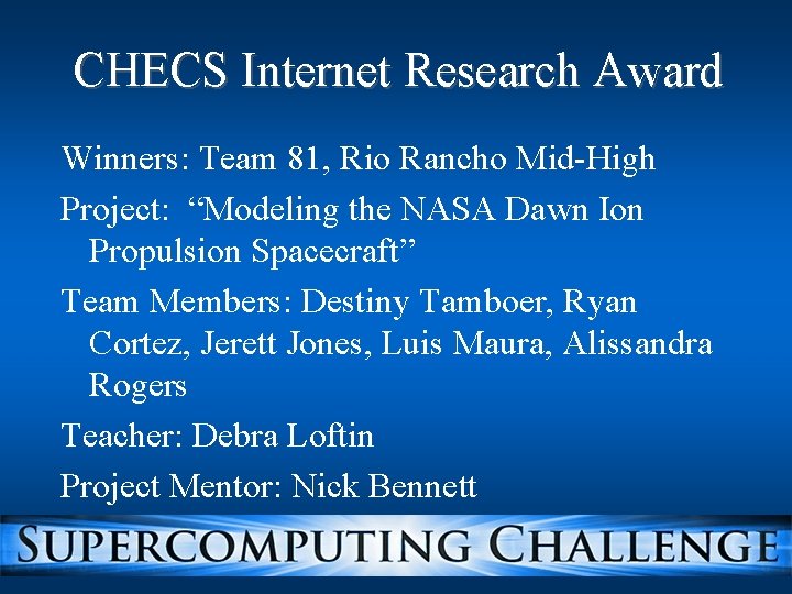 CHECS Internet Research Award Winners: Team 81, Rio Rancho Mid-High Project: “Modeling the NASA