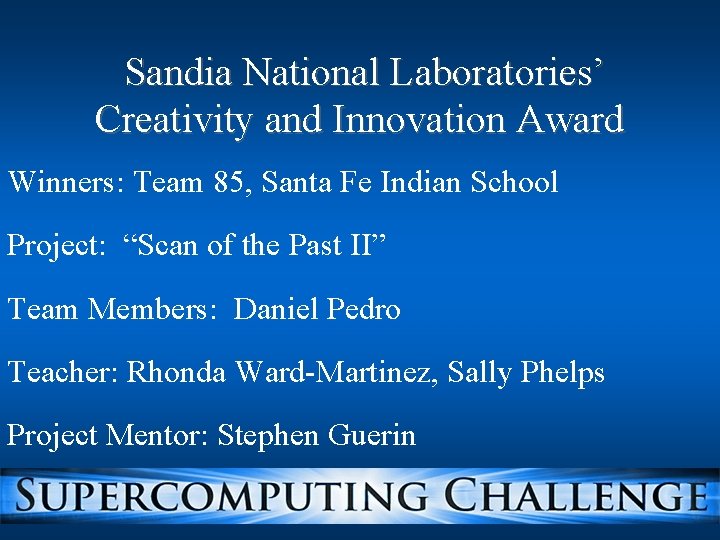 Sandia National Laboratories’ Creativity and Innovation Award Winners: Team 85, Santa Fe Indian School