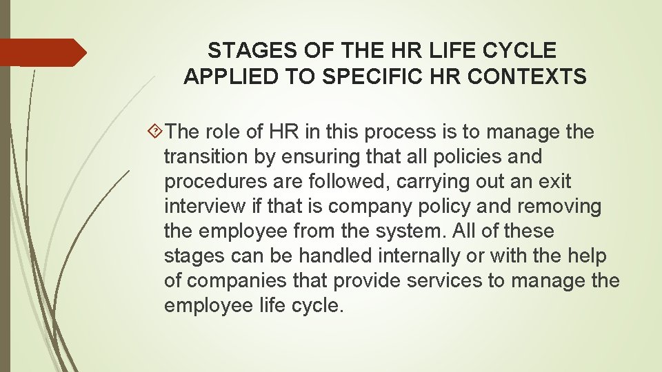 STAGES OF THE HR LIFE CYCLE APPLIED TO SPECIFIC HR CONTEXTS The role of