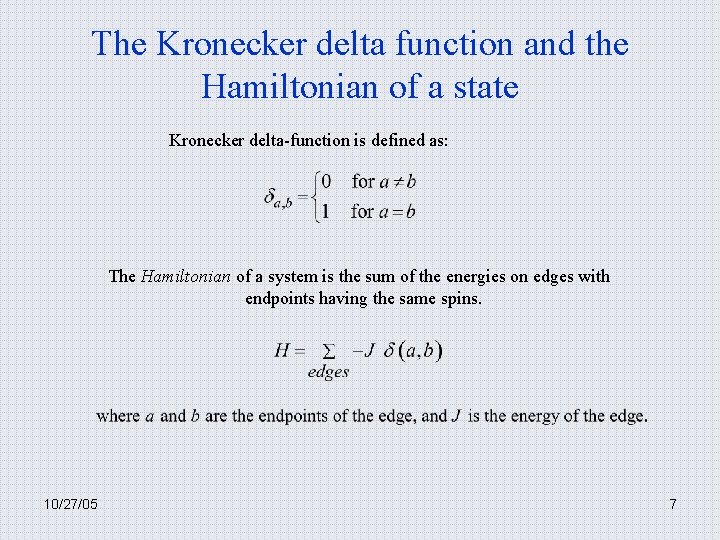 The Kronecker delta function and the Hamiltonian of a state Kronecker delta-function is defined