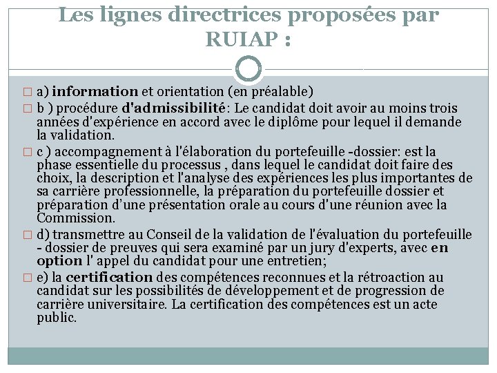 Les lignes directrices proposées par RUIAP : � a) information et orientation (en préalable)